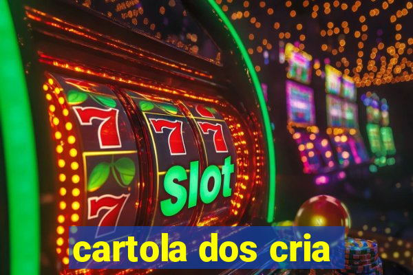 cartola dos cria